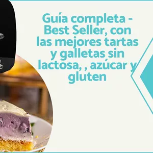Imagen de portada para Ebook Guía completa - Best Seller  - Las mejores galletas y tortas sin lactosa, azúcar y gluten!