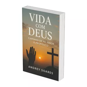 Imagem de capa para o Ebook  Vida com Deus: Caminho de Fé, Amor e Propósito