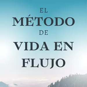 Imagen de portada para Curso online El Método De Vida En Flujo