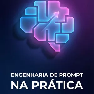 Imagem de Engenharia de Prompt na Prática criado por Guilherme na hotmart