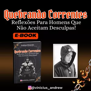 Imagem de capa para o Ebook QUEBRANDO CORRENTES -  REFLEXÕES PARA HOMENS QUE NÃO ACEITAM DESCULPAS! (E-book)