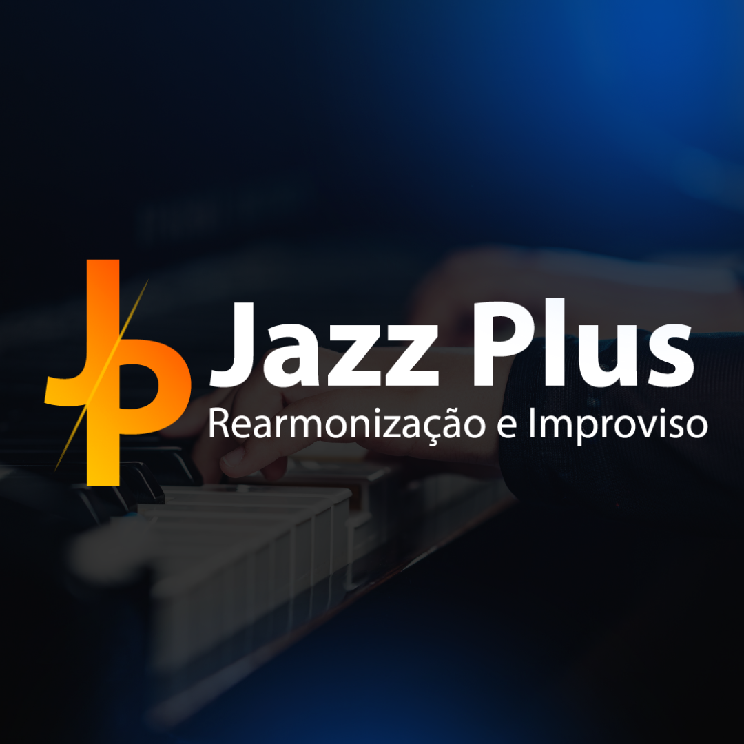 Jazz Plus: Rearmonização e Improviso