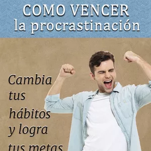 Imagen de portada para Curso online Como Vencer la Procrastinación "Las 10 Llaves para Abrir tu Mente"