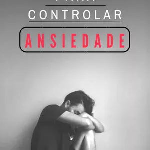 Imagem de capa para o Ebook ANSIEDADE