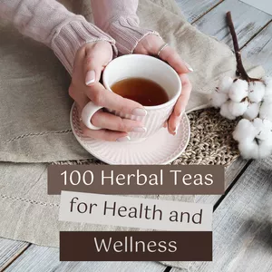 Cover image for Ebook 100 Herbal Teas for Health And Wellness