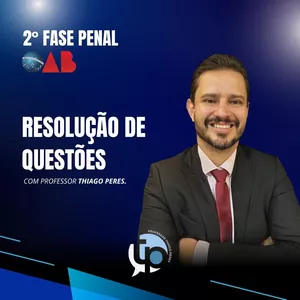 Imagem de capa para o Curso online Resolução de Questões 2ª Fase Penal do Exame da OAB - FGV