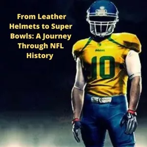 Cover image for Ebook From Leather Helmets to Super Bowls: A Journey Through NFL History 