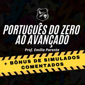Imagem de capa para o Curso online PORTUGUÊS | DO ZERO AO AVANÇADO | PROF. EMÍLIA PARENTE | CURSO FÊNIX | 