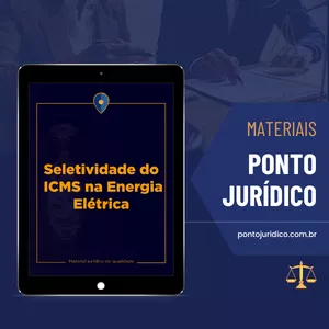 Imagem de capa para o Curso online Seletividade do ICMS na Energia Elétrica - Material p/ Advogados - Atualizado 2025