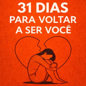 Imagem de capa para o Ebook 31 Dias Para Voltar a Ser Você