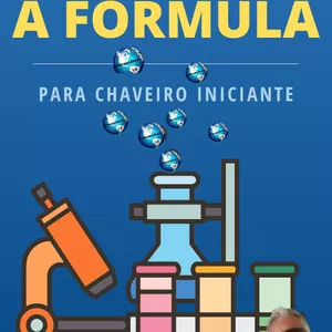 Imagem do curso  CHAVEIRO A FORMULA Para Iniciantes.