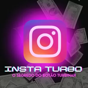 Curso INSTA TURBO - O segredo do botão turbinar!
