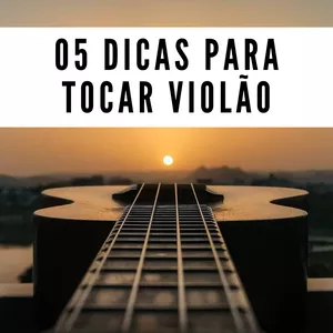 Imagen de portada para Curso online 05 Dicas para Tocar Violão22