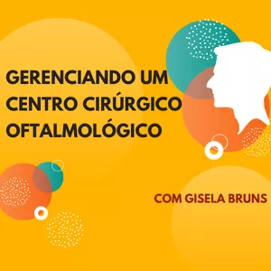 Imagem de capa para o Serviço online Gerenciando um Centro Cirúrgico Oftalmológico