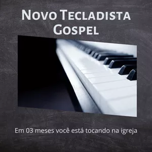 Imagem de capa para o Curso online Novo Tecladista Gospel