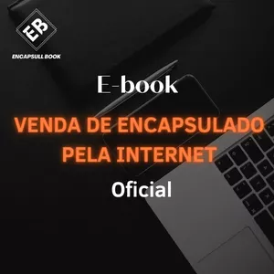 Imagem de capa para o Ebook Encapsull Book - Venda de Encapsulado pela internet - Oficial