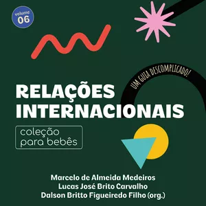 Imagem de capa para o Ebook Relações Internacionais para Bebês: Um guia descomplicado!