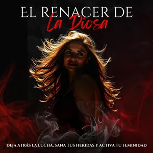 Imagen de portada para Ebook El Renacer de la Diosa: Deja atrás la lucha, sana tus heridas y recupera tu feminidad