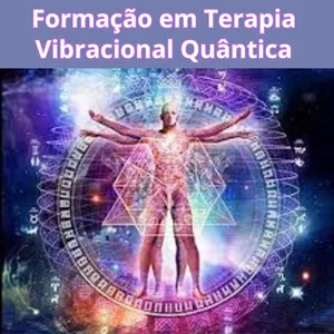 Imagem de capa para o Curso online Formação em Terapia Vibracional e Ascensional Quântica 