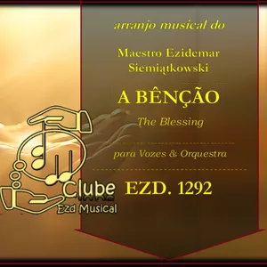 Imagem de capa para o Ebook A Bênção (The Blessing) | Arranjo Musical para Vozes &amp; Orquestra