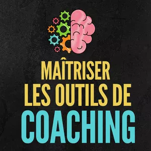 Image de couverture pour le Cours en ligne Maîtriser les outils de coaching