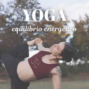 Imagem de capa para o Curso online Equilíbrio Energético: 8 Aulas de Yoga para Transformar sua Energia