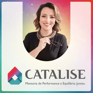 Imagem de capa para o Curso online CATALISE - Mentoria de Performance e Equilíbrio. Juntos.