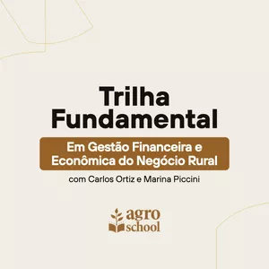 Imagem de capa para o Curso online Expedição Agro - Trilha Fundamental em Gestão Financeira e Econômica do Negócio Rural