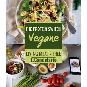 Cover image for Ebook The Protein Switch Ultimate Guide to Best Meat Alternatives | Healthy Plant-Based Eating