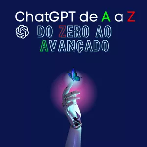 Imagem de capa para o Curso online ChatGPT de A a Z - Do Zero ao Avançado