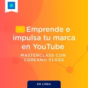 Imagen de portada para Curso online Masterclass: Emprende e impulsa tu marca en YouTube con Coreano Vlogs