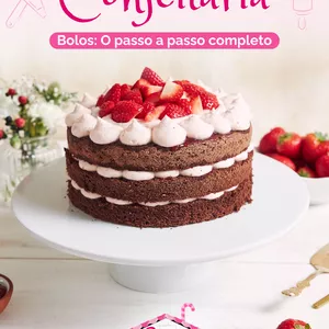 Imagem de capa para o Ebook Confeitaria - Bolos: O passo a passo completo