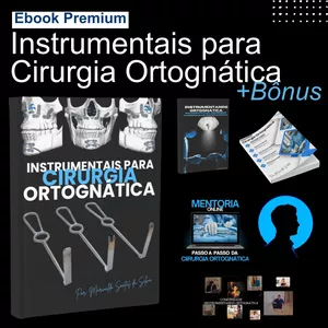  eBook Premium: Instrumentais para Cirurgia Ortognática + Bônus
