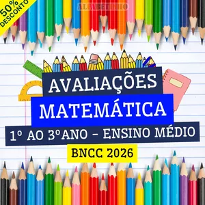 Imagem do curso MATEMÁTICA - AVALIAÇÕES - 1º AO 3º ANO - ENSINO MÉDIO - BNCC 2026