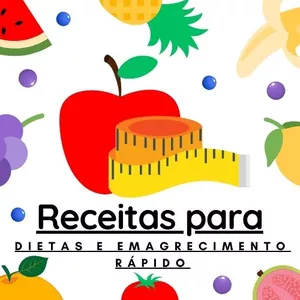 Imagem de capa para o Ebook Receitas para Dietas e Emagrecimento Rápido