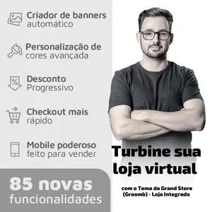 Imagem de capa para o Curso online Turbine sua loja virtual com o Tema da Grand Store (Groomb) - Loja Integrada