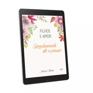 Imagem de capa para o Ebook Simplesmente dê o passo | Volume 4 - Filhos e Amor