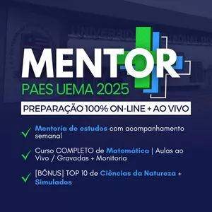 Imagem de capa para o Curso online MENTOR+  | Mentoria de Estudos - PAES UEMA 2025
