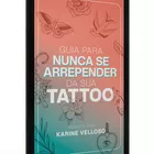 Karine Velloso - Escritora e Tatuadora