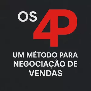 Imagem de capa para o Ebook OS 4P – Um Método Para Negociação e Vendas