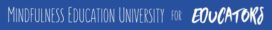Mindfulness Education University for Educators 