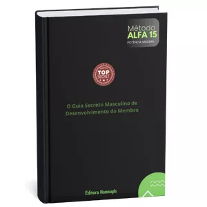 Imagem de capa para o Ebook {E-Book} Método Alfa 15 - O Guia Secreto Masculino de Desenvolvimento do Membro Íntimo!