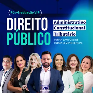 Imagem de capa para o Curso online PÓS-GRADUAÇÃO VIP EM DIREITO PÚBLICO