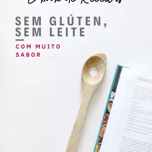 Imagem de capa para o Ebook Receitas Sem Glúten e Sem Leite