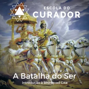 Imagem de capa para o Curso online A Batalha do Ser: estudo completo da Bhagavad-Gita