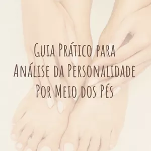 Imagem de capa para o Ebook Guia Prático para Análise da Personalidade por Meio dos Pés