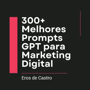 Imagem de capa para o Ebook 300+ Melhores Prompts GPT para Marketing Digital