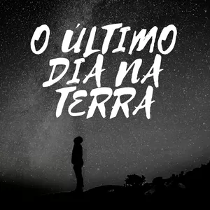 Imagem de capa para o Ebook O Último dia na Terra