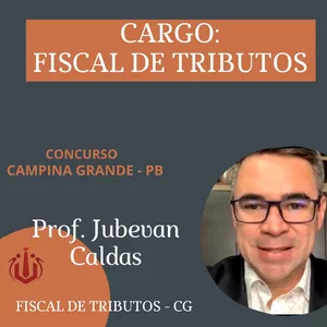 Imagem de capa para o Curso online Curso LEGISLAÇÃO TRIBUTÁRIA MUNICIPAL - Concurso Fiscal Tributos Campina Grande (Prof. Jubevan Caldas)