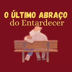 Imagem de capa para o Ebook Primeira Versão - O Último Abraço do Entardecer